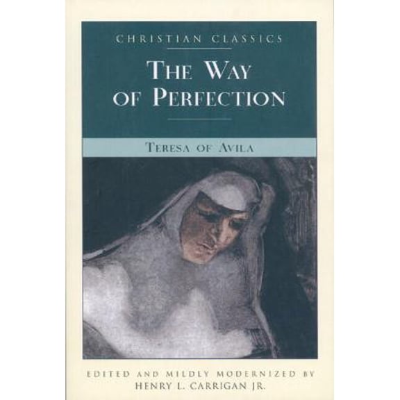 Pre-Owned The Way of Perfection (Christian Classic) (Paperback) 1557252483 9781557252487