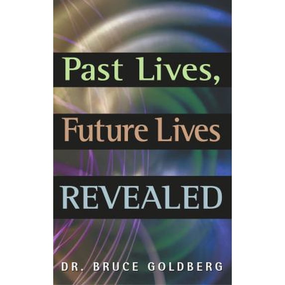 Pre-Owned Past Lives, Future Lives Revealed (Paperback) 1564147398 9781564147394