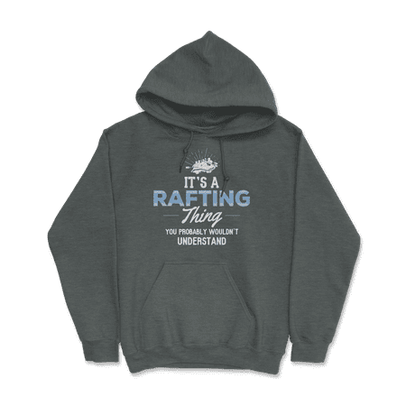 Funny Rafting T-Shirt - You Wouldn't Understand!