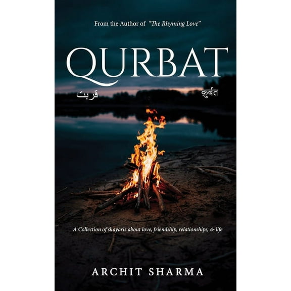 Qurbat - A Collection of Shayaris about Love, Friendship, Relationships & Life, (Paperback)