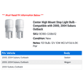 thumbnail image 2 of Center High Mount Stop Light Bulb - Compatible with 2000, 2004 Subaru Outback, 2 of 2