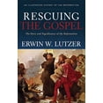 thumbnail image 1 of Pre-Owned Rescuing the Gospel: The Story and Significance of the Reformation (Paperback) 0801075416 9780801075414, 1 of 1