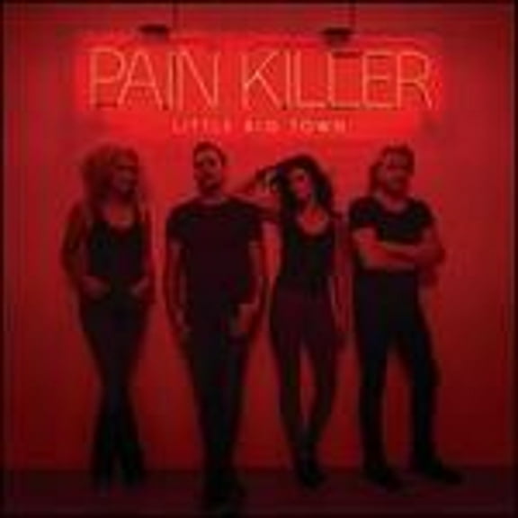 Pre-Owned Pain Killer (CD 0602537905836) by Little Big Town