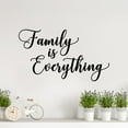 thumbnail image 3 of Family is Everything Cursive (3 Lines) Vinyl Lettering Family Decals Wall Quote Sticker Decal Home Decor for Picture Wall - Size: 12.5”H x 22”L - Color: Black, 3 of 6