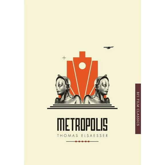 BFI Film Classics: Metropolis (Paperback)