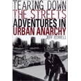 thumbnail image 1 of Pre-Owned Tearing Down the Streets: Adventures in Urban Anarchy (Hardcover) 0312233353 9780312233358, 1 of 1