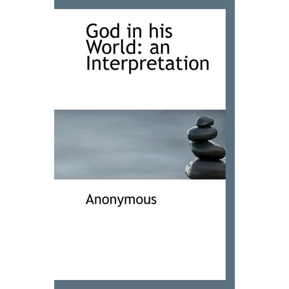 God in His World : An Interpretation (Paperback)