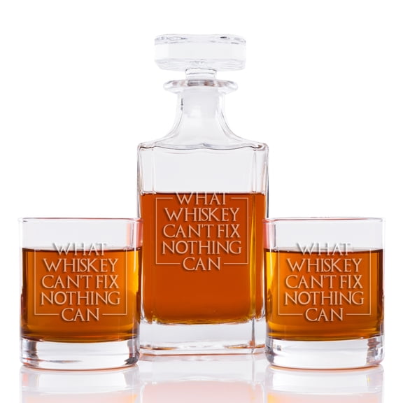 What Whiskey Can't Fix Nothing Can 26 oz. Classic Square Decanter and Rocks Glasses (Set of 3)