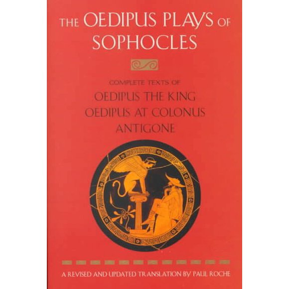 Pre-owned Oedipus Plays of Sophocles : Oedipus the King, Oedipus at Colonus, Antigone, Paperback by Sophocles; Roche, Paul (TRN), ISBN 0452011671, ISBN-13 9780452011670