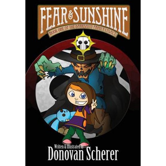 Pre-Owned Fear & Sunshine: Book One of the Darksmith Family Legacy Paperback