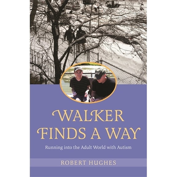 Pre-Owned Walker Finds a Way: Running Into the Adult World with Autism (Hardcover) 1785920103 9781785920103