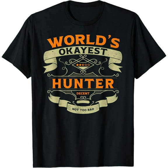 World's Okayest Hunter Funny Vintage Label Sarcastic T-ShirtMen's and women's gift, black and white T-shirt, size: Extra large S-4XL