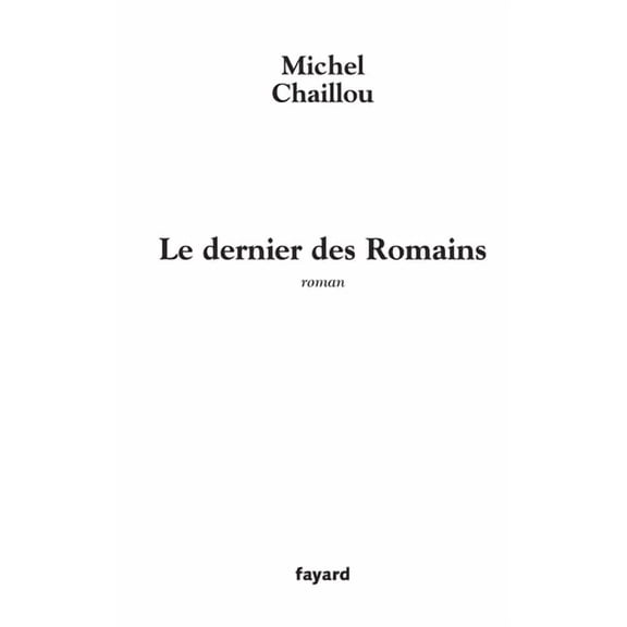 Le dernier des Romains, (Paperback)