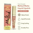 thumbnail image 2 of Too Faced Melted Matte Liquified Long Wear Lipstick - Sell Out, 2 of 5