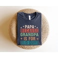 thumbnail image 2 of Papa Because Grandpa is for Old Guys Shirt,Funny Retirement Gift,Funny Grandpa Shirt, 2 of 3