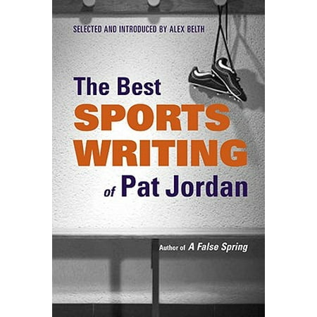 The Best Sports Writing of Pat Jordan (We The Best Jordan 3)