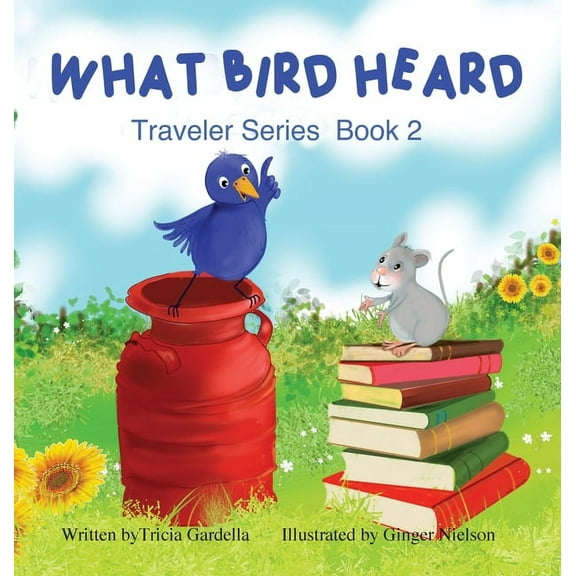 Traveler What Bird Heard, Book 2, (Hardcover)