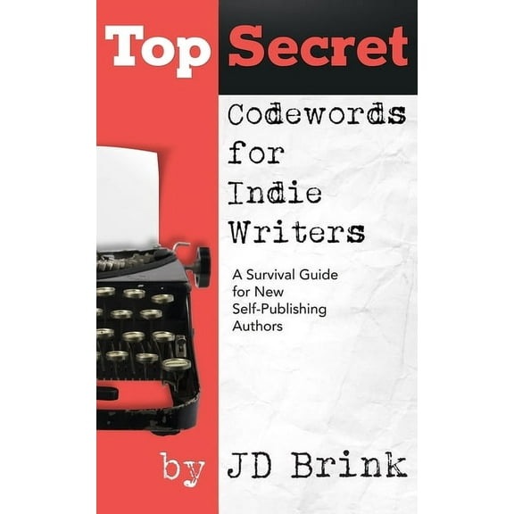 Codewords for Writers: Top Secret Codewords For Indie Writers (Paperback)