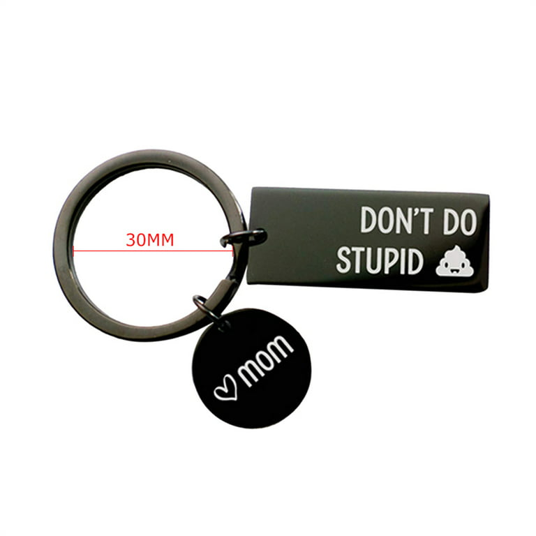 Don't Do Stupid Shit Keychain, New Driver Keychain