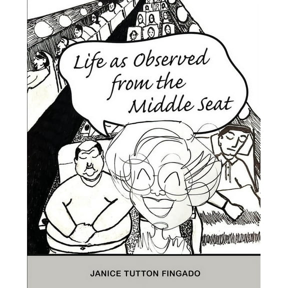 Life as Observed from the Middle Seat, (Paperback)