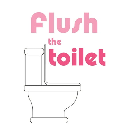 Bathroom Flush Wall - Flush The Toilet Picture Pink Print Bathroom Wall Hanging Inspirational Motivational Poster