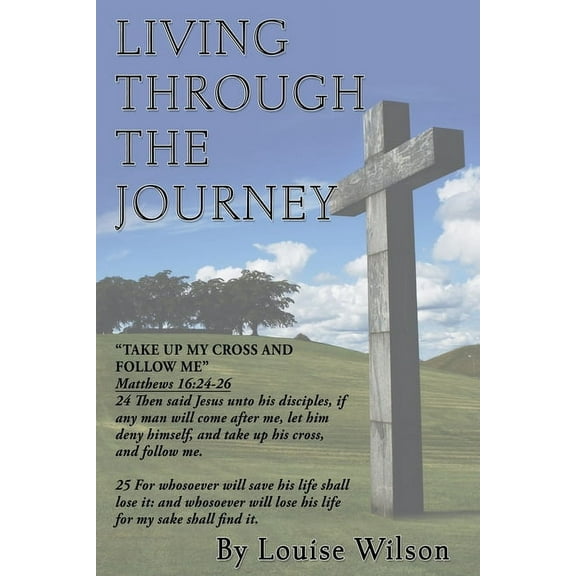Living Through The Journey, (Paperback)