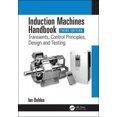 thumbnail image 1 of Induction Machines Handbook: Transients, Control Principles, Design and Testing (Electric Power Engineering Series), 1 of 2