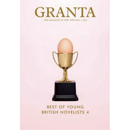 Granta : Best of Young British Novelists 4