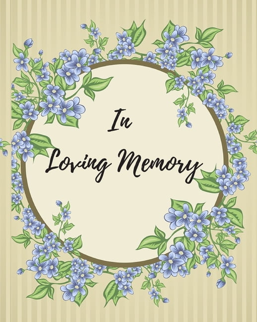 In Loving Memory Funeral Guest Book, Memorial Guest Book
