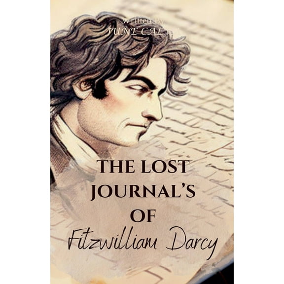 The Lost Journal's of Fitzwilliam Darcy, (Paperback)