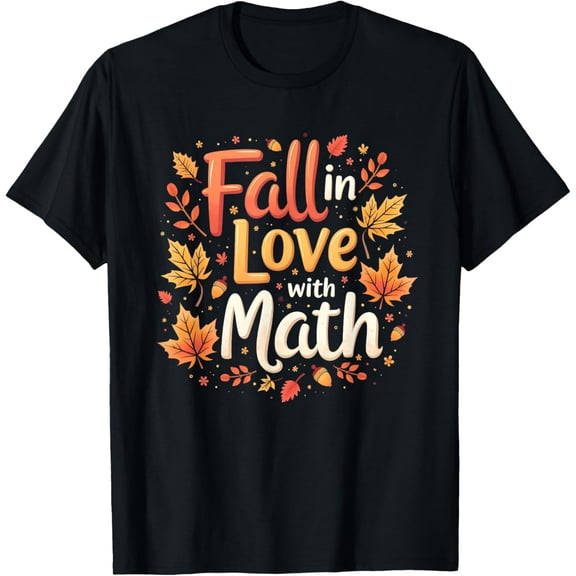 Exquisite and comfortable-Fall In Love with Math Groovy Thanksgiving Math Teacher Fall T-Shirt