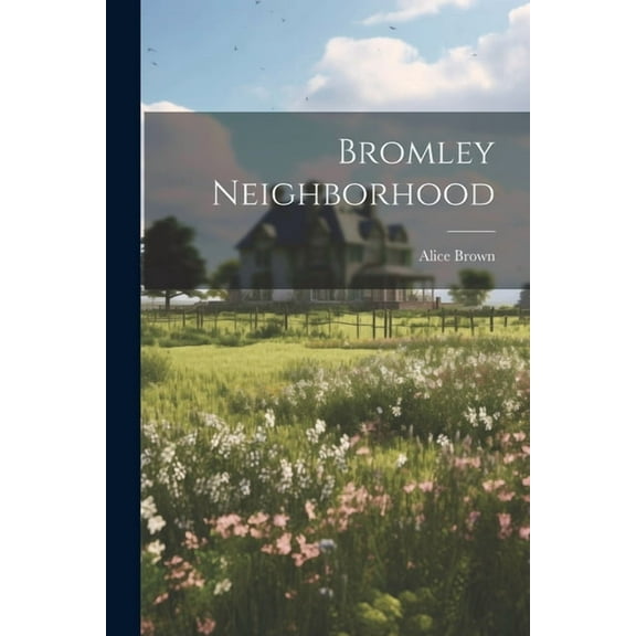 Bromley Neighborhood (Paperback)