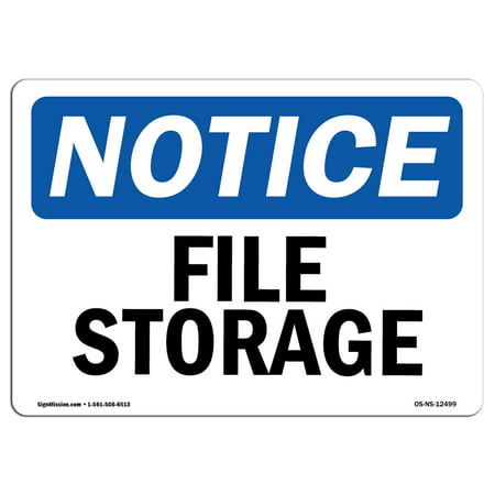 OSHA Notice Sign - File Storage | Choose from: Aluminum, Rigid Plastic or Vinyl Label Decal | Protect Your Business, Construction Site, Warehouse & Shop Area |  Made in the