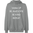thumbnail image 2 of OXI Hoodie Sweatshirt - Wake Up Be Awesome Be Kind Repeat, Basic Casual Hoodie for Men's and Women Fleece Hoodie Long Sleeve - Sport Grey 2X-Large, 2 of 3