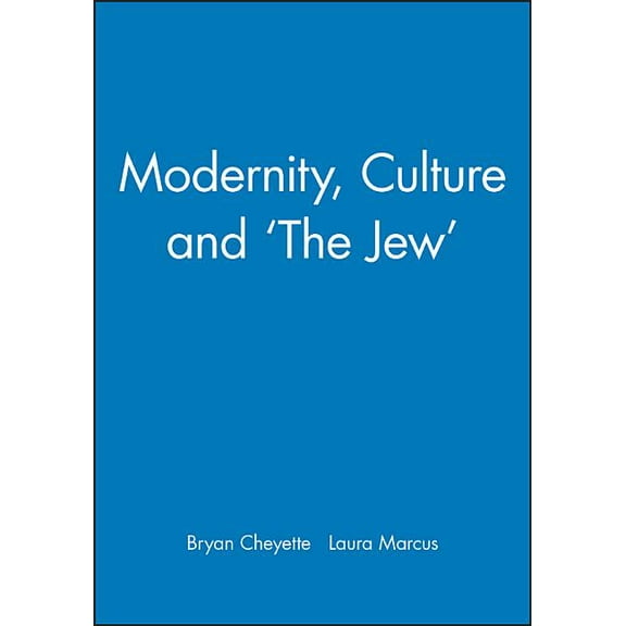 Modernity, Culture and 'The Jew', (Paperback)