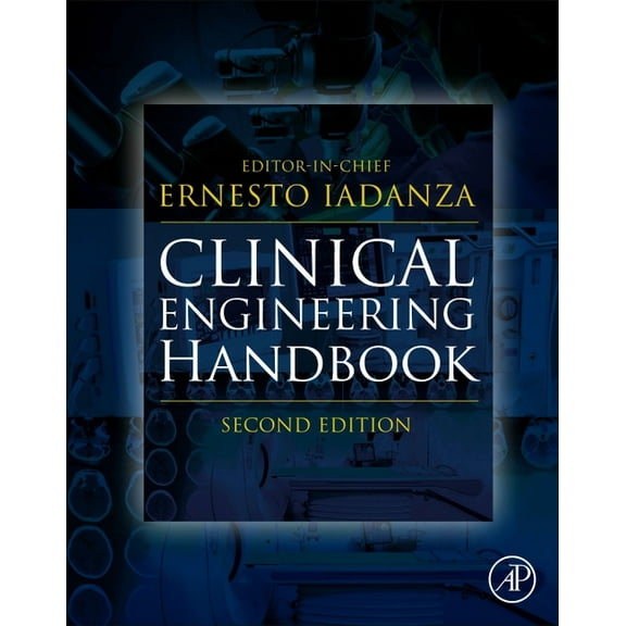 Clinical Engineering Handbook, (Hardcover)