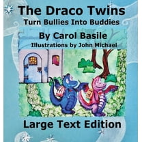 The Draco Turn Bullies into Buddies: Large Print, (Hardcover)