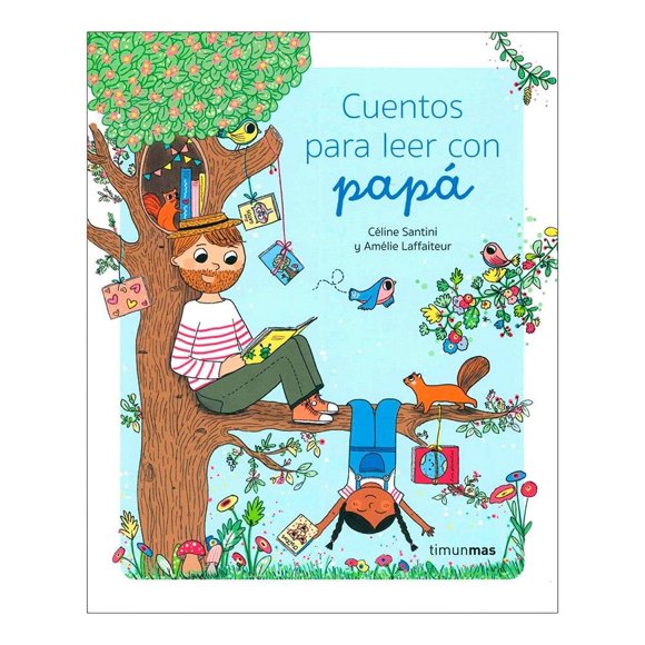 Cuentos para Leer con Papá Planeta Infantil María Laura Osorio Gumá