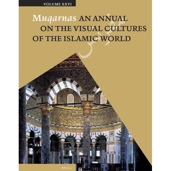 Muqarnas Muqarnas, Volume 26, Book 26, (Paperback)