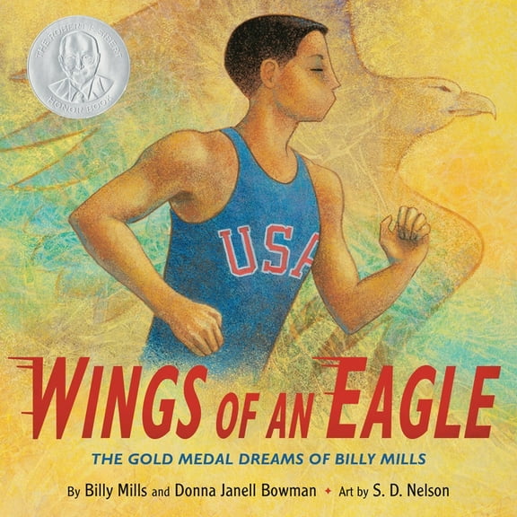 Wings of an Eagle: The Gold Medal Dreams of Billy Mills, (Hardcover)