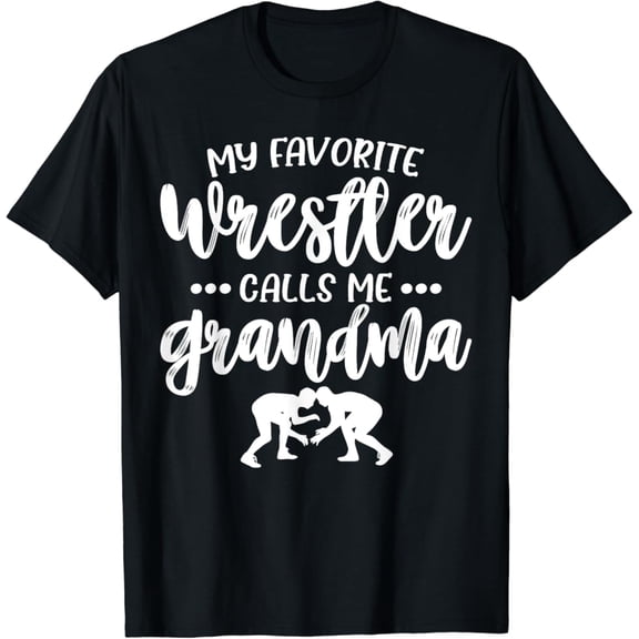 Sam Soft My Favorite Wrestler Calls Me Grandma - Wrestling Grandma T-Shirt, Gift For Friend, Full Size S-5Xl