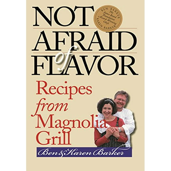 Pre-Owned Not Afraid of Flavor: Recipes from Magnolia Grill (Paperback) 0807854980