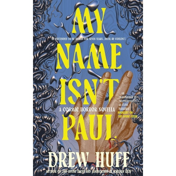 My Name Isn't Paul: A Cosmic Horror Novella, (Paperback)