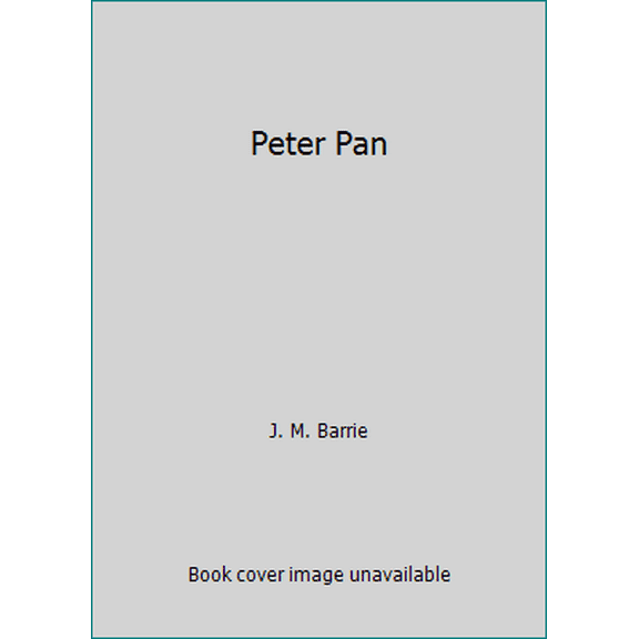 Pre-Owned Peter Pan (Hardcover) 0684166119 9780684166117