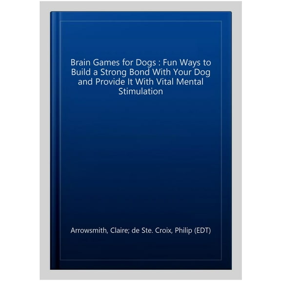 Brain Games for Dogs