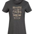 thumbnail image 3 of Instant Message - Inspirational - Do A Little Better Every Day - Women's Any Way Dress, 3 of 6