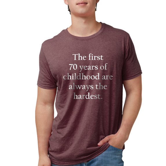 CafePress - The First 70 Years Of Childhood T Shirt - Mens Tri-blend T-Shirt
