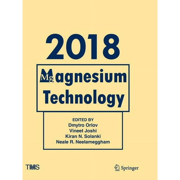 Minerals, Metals & Materials Magnesium Technology 2018, (Paperback)
