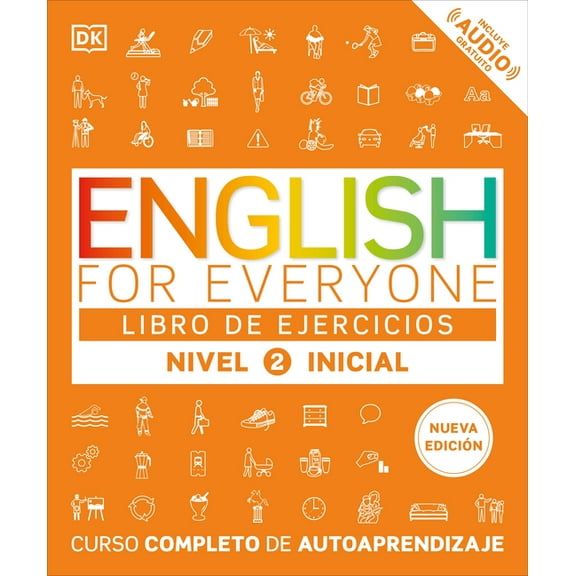 DK English for Everyone English for Everyone Nivel 2 Inicial: Libro de Ejercicios: Edicion En Espanol, (Paperback)
