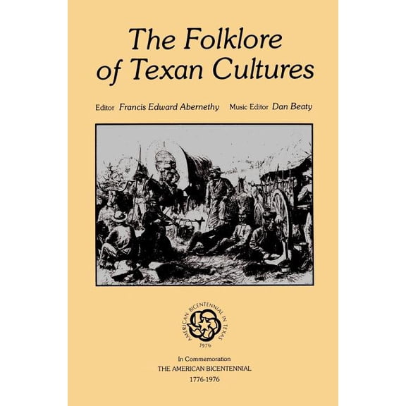 Publications of the Texas Folklore Socie The Folklore of Texan Cultures, Book 38, (Paperback)